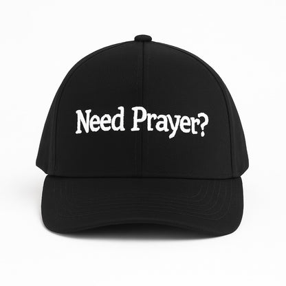 COMING SOON “Need Prayer?” Structured Dad Hat (Scannable)