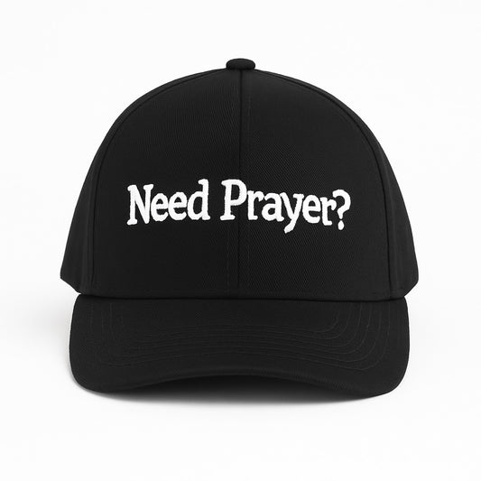 COMING SOON “Need Prayer?” Structured Dad Hat (Scannable)